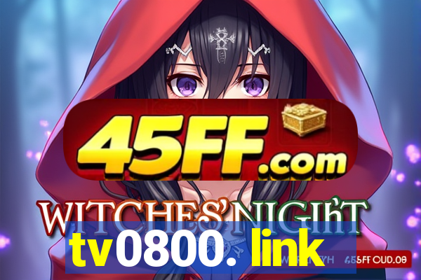 tv0800. link